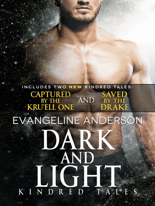 Title details for Dark and Light...Book 24 in the Kindred Tales Series by Evangeline Anderson - Available